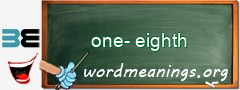 WordMeaning blackboard for one-eighth